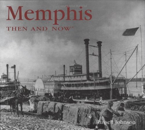 9781592238620: Memphis Then & Now (Then & Now (Thunder Bay Press))