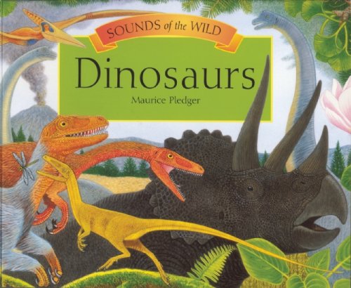 Imagen de archivo de Dinosaurs (Sounds of the Wild) a la venta por ZBK Books