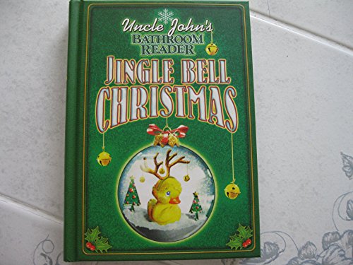 Stock image for Uncle John's Bathroom Reader Jingle Bell Christmas for sale by Front Cover Books