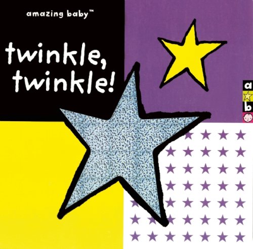 Amazing Baby: Twinkle, Twinkle! (9781592239719) by Dodd, Emma