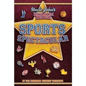 Stock image for Uncle John's Bathroom Reader Sports Spectacular Edition: reprint for sale by AwesomeBooks