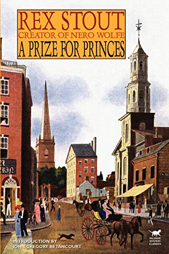 Stock image for A Prize for Princes (Wildside Mystery Classics) for sale by Jay W. Nelson, Bookseller, IOBA