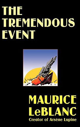 The Tremendous Event (9781592240807) by LeBlanc, Maurice