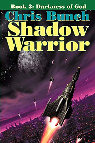 The Shadow Warrior, Book 3: Darkness of God (9781592240913) by Bunch, Chris