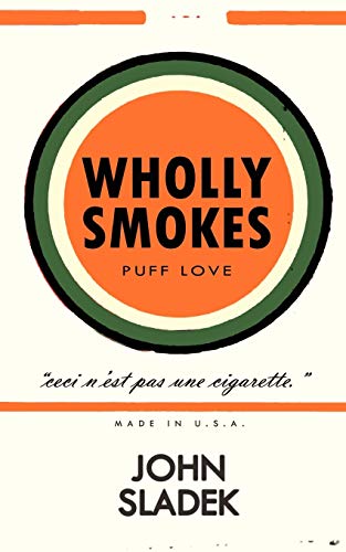 Wholly Smokes (9781592241095) by Sladek, John