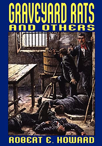 Graveyard Rats and Others - Howard Robert E.