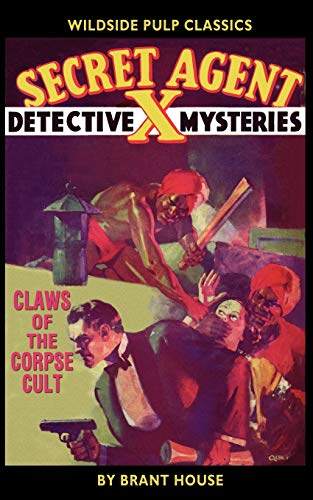 Beispielbild fr Secret Agent X:: Claws of the Corpse Cult zum Verkauf von Wonder Book