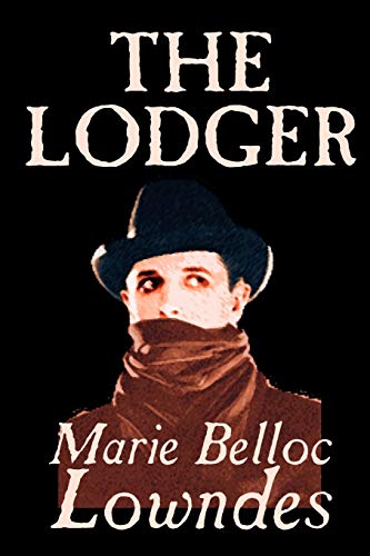 Imagen de archivo de The Lodger by Marie Belloc Lowndes, Fiction, Mystery & Detective a la venta por ThriftBooks-Atlanta