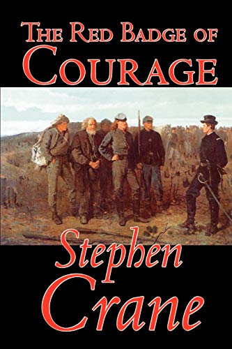 The Red Badge of Courage: An Episode of the American Civil War (9781592244195) by Crane, Stephen