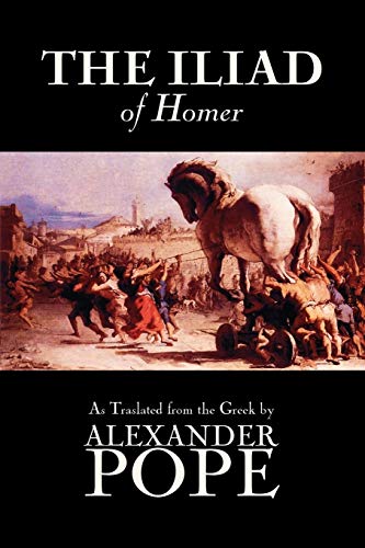 Stock image for The Iliad by Homer, Classics, Literary Criticism, Ancient and Classical, Poetry, Ancient, Classical & Medieval for sale by Books From California