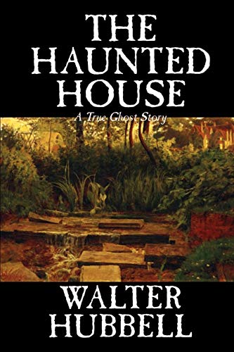 Beispielbild fr The Haunted House by Walter Hubbell, Fiction, Mystery & Detective zum Verkauf von Chiron Media