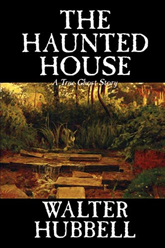Stock image for The Haunted House by Walter Hubbell, Fiction, Mystery & Detective for sale by Chiron Media
