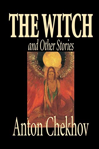 The Witch and Other Stories by Anton Chekhov, Fiction, Classics, Short Stories - Chekhov, Anton