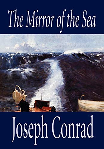 9781592245642: The Mirror of the Sea by Joseph Conrad, Fiction