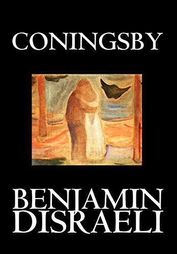 9781592245680: Coningsby by Benjamin Disraeli, Fiction, Classics, Psychological