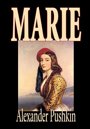 9781592245826: Marie by Alexander Pushkin, Fiction, Literary