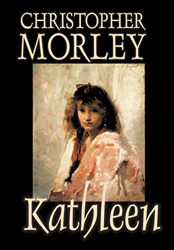 Kathleen (9781592246397) by Morley, Christopher
