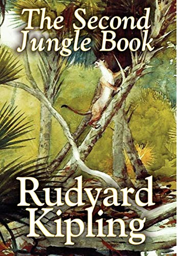 

The Second Jungle Book by Rudyard Kipling, Fiction, Classics