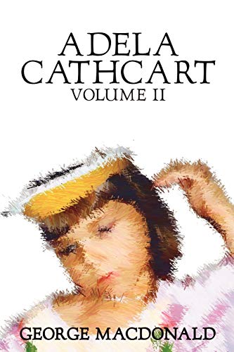 Stock image for Adela Cathcart, Volume II for sale by Ergodebooks