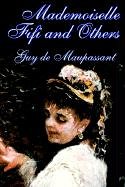 9781592248568: Mademoiselle Fifi and Others by Guy de Maupassant, Fiction, Classics, Short Stories