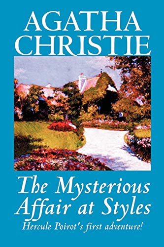 9781592248896: The Mysterious Affair at Styles by Agatha Christie, Fiction, Mystery & Detective (Hercule Poirot Mysteries)