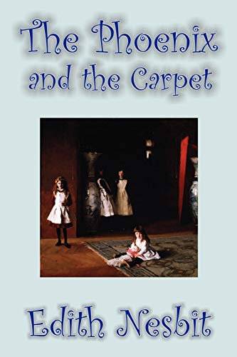 9781592249121: The Phoenix and the Carpet by Edith Nesbit, Fiction, Fantasy & Magic