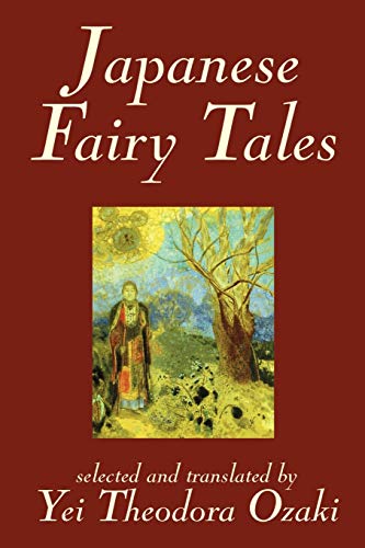9781592249183: Japanese Fairy Tales by Yei Theodora Ozaki, Classics