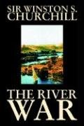 9781592249923: The River War by Winston S. Churchill, History