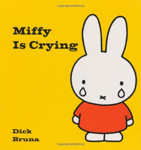 Imagen de archivo de Miffy is Crying a la venta por Front Cover Books