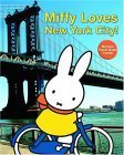 Stock image for Miffy Loves New York City for sale by HPB Inc.