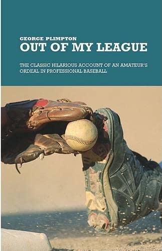 Beispielbild fr Out of My League: The Classic Hilarious Account of an Amateur's Ordeal in Professional Baseball zum Verkauf von Wonder Book