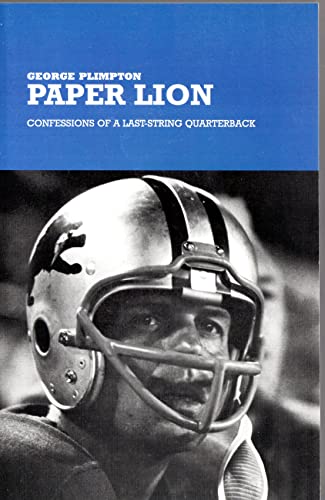 Beispielbild fr Paper Lion: Confessions of a Last-String Quarterback zum Verkauf von Half Price Books Inc.