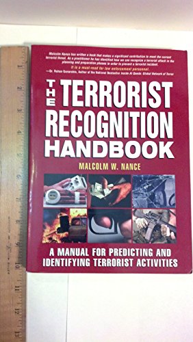 Stock image for The Terrorist Recognition Handbook: A Manual for Predicting and Identifying Terrorist Activities for sale by ThriftBooks-Dallas