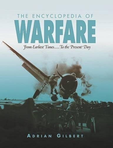 Beispielbild fr Encyclopedia of Warfare: From Earliest Times.to the Present Day zum Verkauf von SecondSale