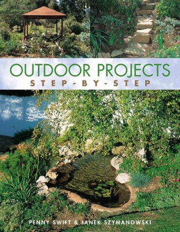 Stock image for Outdoor Projects Step By Step for sale by Terrace Horticultural Books