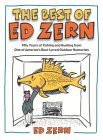 The Best of Ed Zern: Fifty Years of Fishing and Hunting from One of America's Best-Loved Outdoor ...