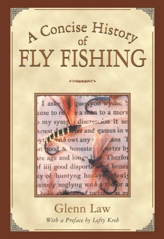 Stock image for A Concise History of Fly Fishing for sale by Better World Books