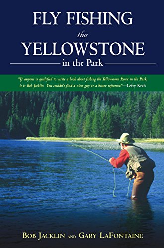 Beispielbild fr Fly Fishing the Yellowstone in the Park zum Verkauf von Eatons Books and Crafts