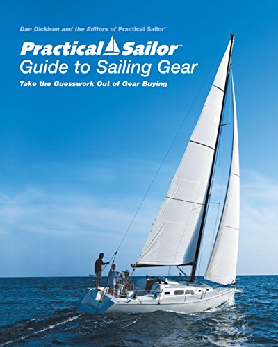 Imagen de archivo de Practical Sailor Guide to Sailing Gear: Take the Guesswork Out of Gear Buying (Gear Guide) a la venta por Ergodebooks