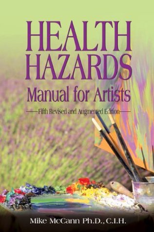 Stock image for Health Hazards Manual for Artists: Fifth Revised and Augmented Edition for sale by HPB Inc.