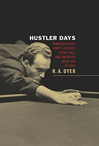 Beispielbild fr Hustler Days: Minnesota Fats, Wimpy Lassiter, Jersey Red, and America's Great Age of Pool zum Verkauf von BooksRun