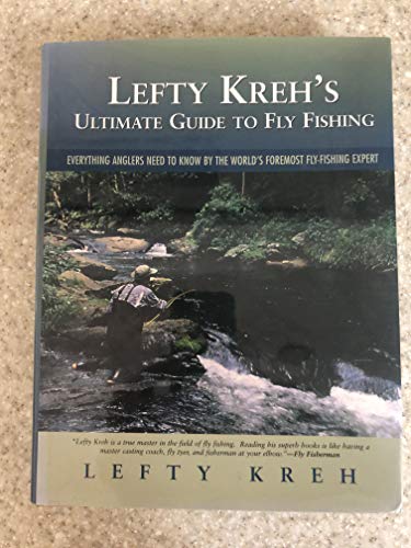 Imagen de archivo de Lefty Kreh's Ultimate Guide to Fly Fishing a la venta por GF Books, Inc.