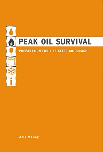 Stock image for Peak Oil Survival: Preparation for Life After Gridcrash for sale by SecondSale