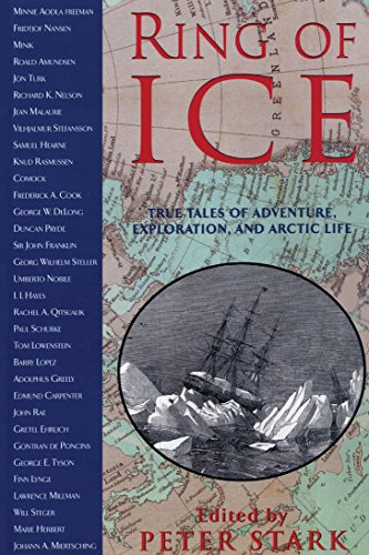 9781592281367: Ring of Ice: True Tales of Adventure, Exploration and Arctic Life [Idioma Ingls]