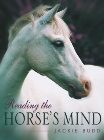 Beispielbild fr Reading the Horse's Mind zum Verkauf von Wonder Book