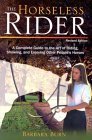 Horseless Rider: A Complete Guide to the Art of Riding, Showing, and Enjoying Other People's Horses (9781592282333) by Burn, Barbara; Jenkins, Rodney