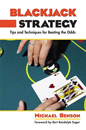 Imagen de archivo de Blackjack Strategy: Tips And Techniques For Beating The Odds a la venta por Wonder Book
