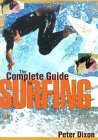 Stock image for The Complete Guide to Surfing for sale by Better World Books: West