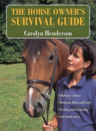 Beispielbild fr The Horse Owner's Survival Guide zum Verkauf von Better World Books
