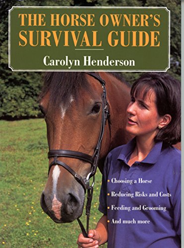 Stock image for The Horse Owner's Survival Guide for sale by Better World Books